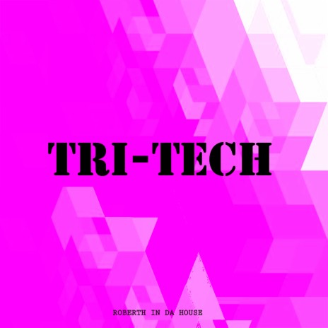 Tri-Tech | Boomplay Music