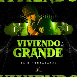 Viviendo A Lo Grande (En Vivo)