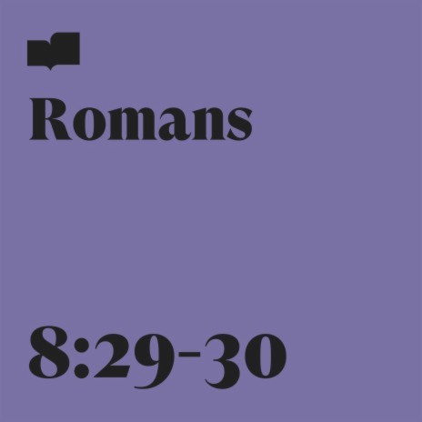 Romans 8:29-30 ft. Ryan Gikas | Boomplay Music