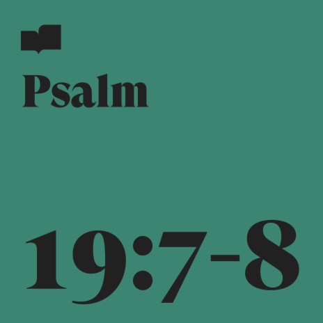 Psalm 19:7-8 ft. David Bowden | Boomplay Music