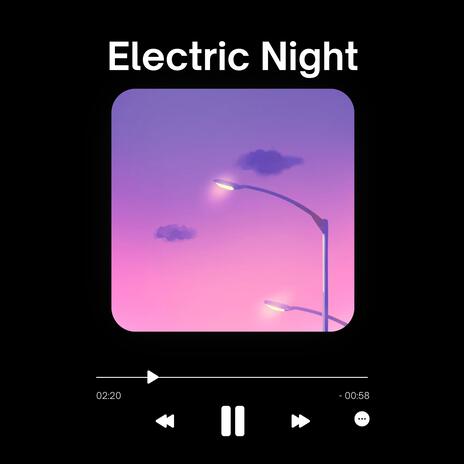 Electric Night ft. Nainsy | Boomplay Music