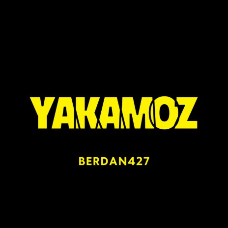 YAKAMOZ | Boomplay Music