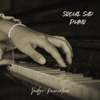 Social Sad Piano