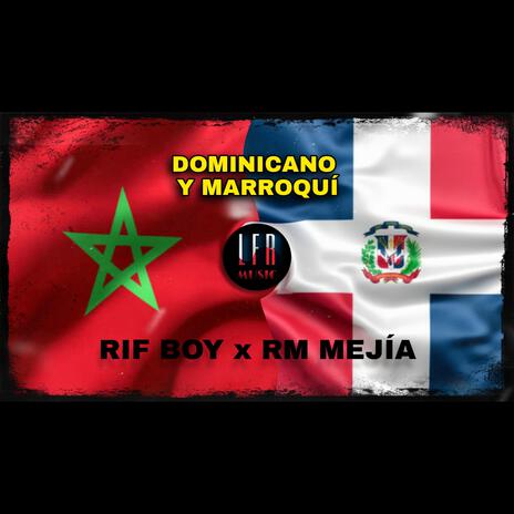 Dominicano y Marroquí | Boomplay Music