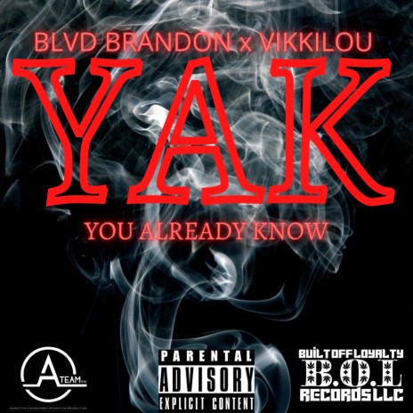 YAK (You Already Know) ft. Blvd Brandon | Boomplay Music