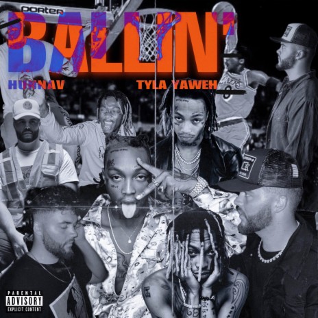 Ballin' ft. Tyla Yaweh | Boomplay Music