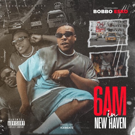 6 AM IN NEW HAVEN | Boomplay Music