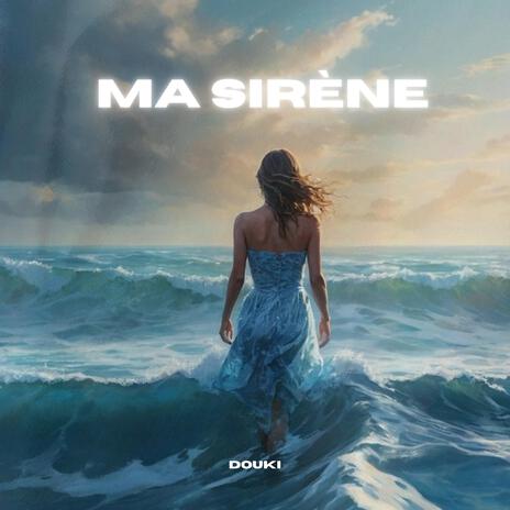 Ma sirène | Boomplay Music