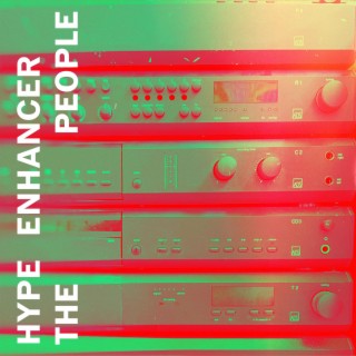 Hype Enhancer | Boomplay Music
