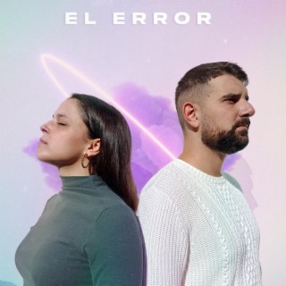El error ft. Carmen Escudero lyrics | Boomplay Music