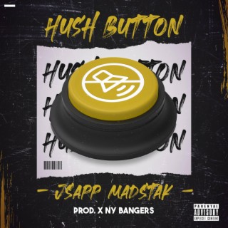 Hush Button lyrics | Boomplay Music