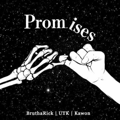 Promises ft. Kawon & UTK | Boomplay Music