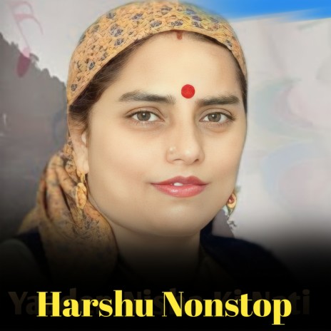 Harshu Nonstop ft. Kamla Darsaik | Boomplay Music