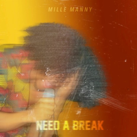 Need A Break | Boomplay Music