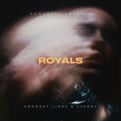 Royals (Acoustic Session) ft. STABAL | Boomplay Music