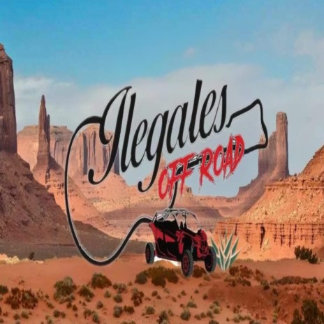 Ilegales Off Road (Special Version) | Boomplay Music