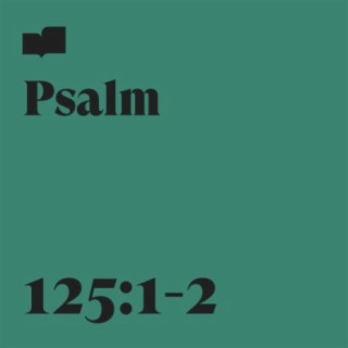 Psalm 125:1-2