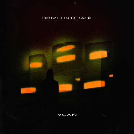 Don't Look Back | Boomplay Music