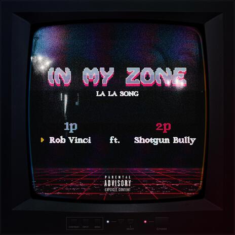 In my zone (La la song) | Boomplay Music