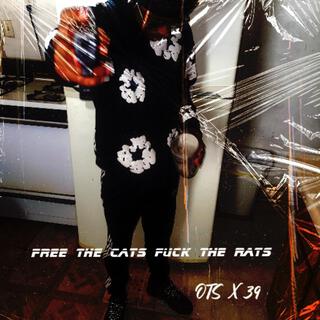 Free The Cats Fuck The Rats