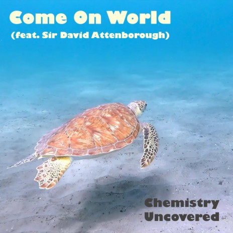 Come On World (Environmental Charity Single) ft. Sir David Attenborough