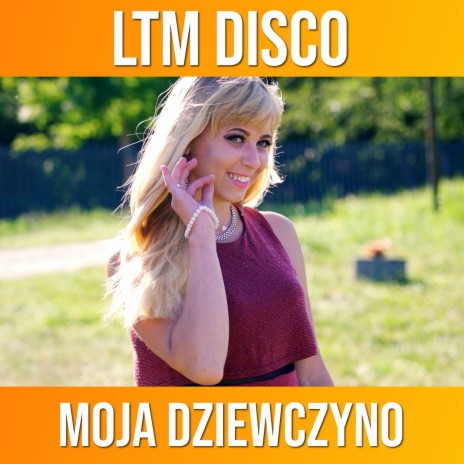 Moja Dziewczyno (Radio Edit) | Boomplay Music