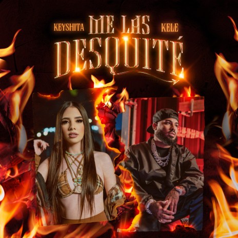 Me Las Desquité ft. Kele | Boomplay Music