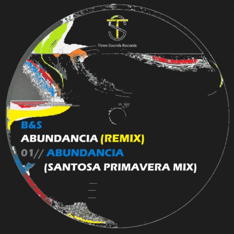 Abundancia (Santosa Primavera Mix) | Boomplay Music
