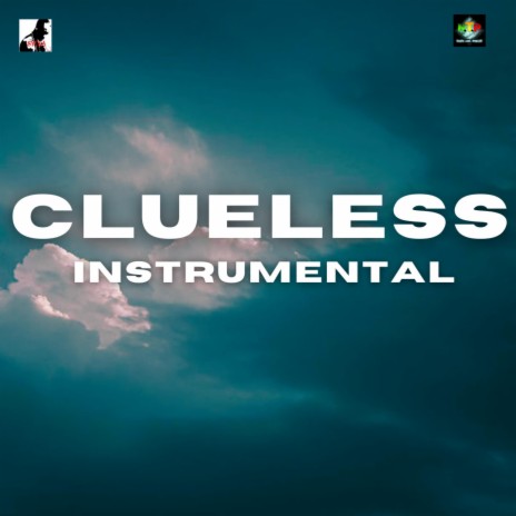 CLUELESS (INSTRUMENTAL) | Boomplay Music