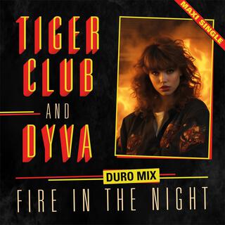 Fire In The Night (Duro Mix)