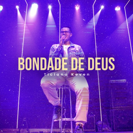 Bondade de Deus | Boomplay Music