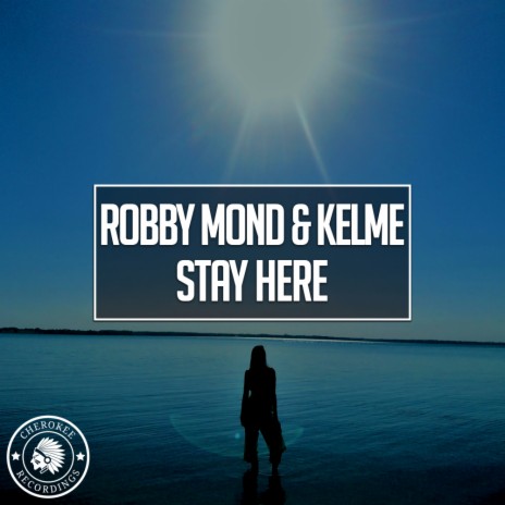 Stay Here (Extended Mix) ft. Kelme | Boomplay Music