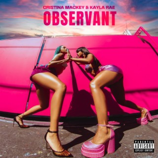 Observant ft. Kayla Rae lyrics | Boomplay Music