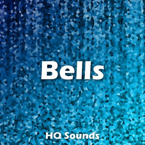 Bells | Boomplay Music