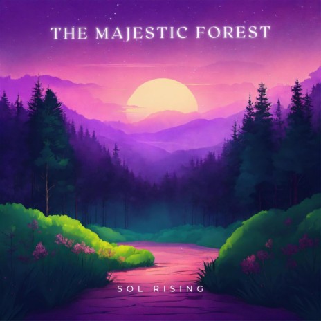 The Majestic Forest | Boomplay Music