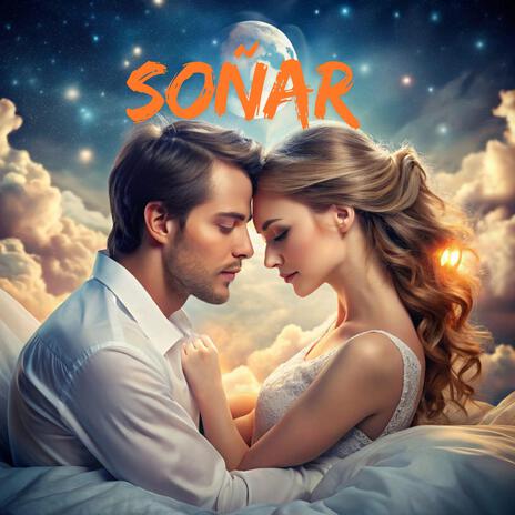 SOÑAR CONTIGO | Boomplay Music