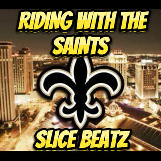 Riding With The Saints