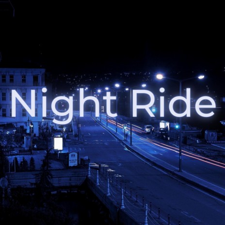 Night Ride | Boomplay Music