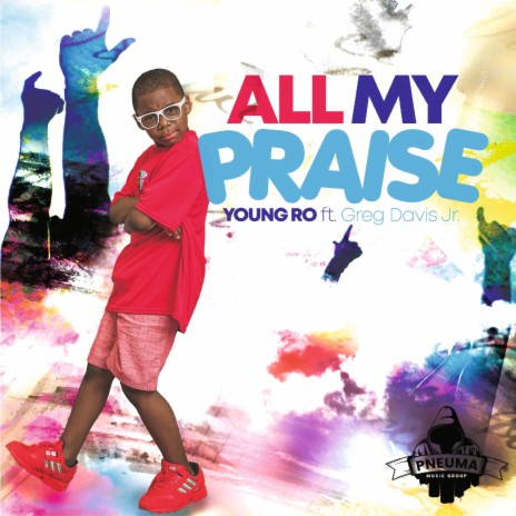 All My Praise ft. Greg Davis Jr | Boomplay Music