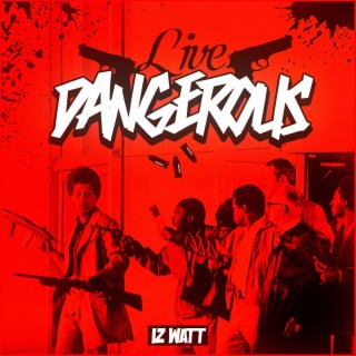 Live Dangerous