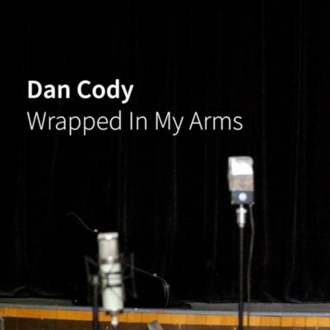 Wrapped In My Arms | Boomplay Music