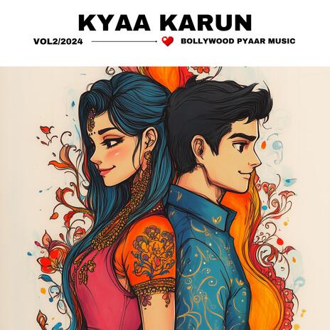 kyaa karun | Boomplay Music