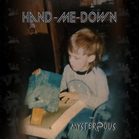 Hand-Me-Down | Boomplay Music