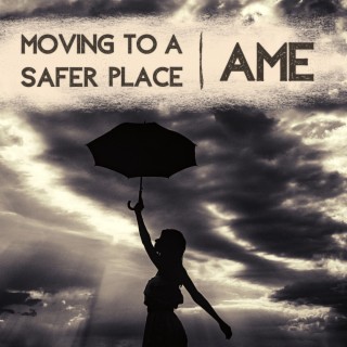 Moving To A Safer Place