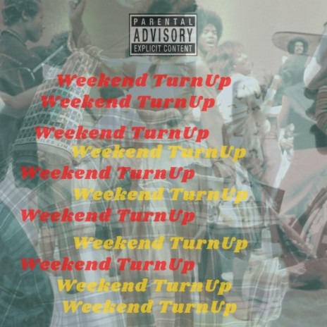 Weekend TurnUp | Boomplay Music