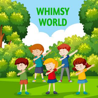 Whimsy World