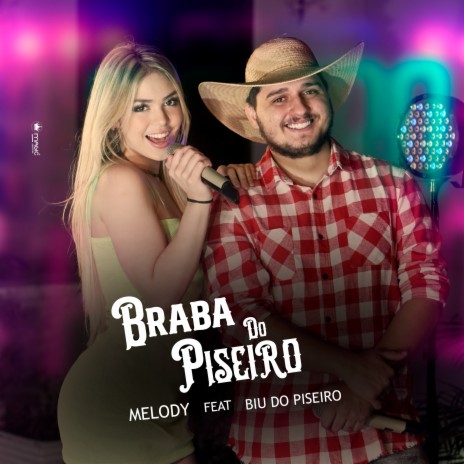 Braba do Piseiro ft. Biu do Piseiro | Boomplay Music