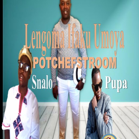 Lengoma ifaku umoya (Radio Edit) ft. Pupa & Snalo | Boomplay Music