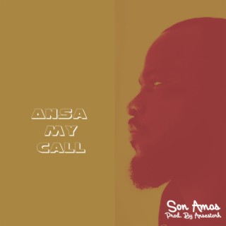 Ansa My Call lyrics | Boomplay Music