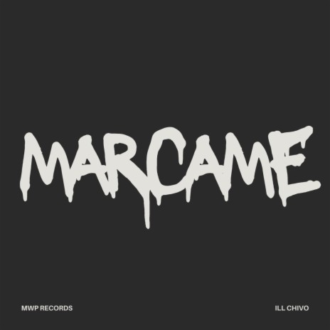 Marcame ft. ILL CHIVO | Boomplay Music